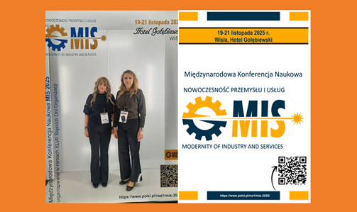 Międzynarodowa Konferencja Naukowa „Nowoczesność Przemysłu i Usług” (MIS 2025)