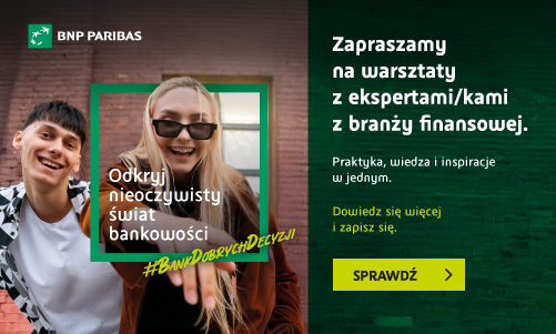 Cykl warsztatów z ekspertami branży finansowej w ramach projektu „Bankowość od kuchni”