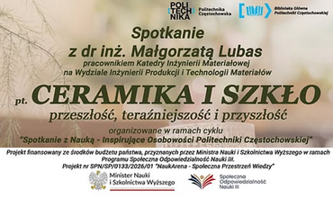 Spotkanie z Nauką – Inspirujące Osobowości Politechniki Częstochowskiej - dr inż. Małgorzata Lubas