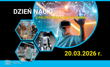 Dzień Nauki z Politechniką Częstochowską w Piotrkowie Trybunalskim!