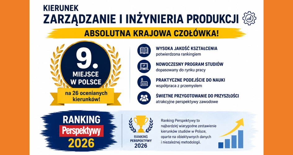 Kierunek „Zarządzanie i Inżynieria Produkcji” w czołówce  Rankingu Perspektywy 2026