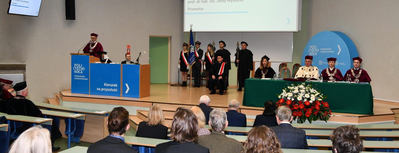 Uroczystość nadania tytułu Doktora Honoris Causa Politechniki Częstochowskiej prof. drowi hab. Pawłowi KULESZY. Laudacja.