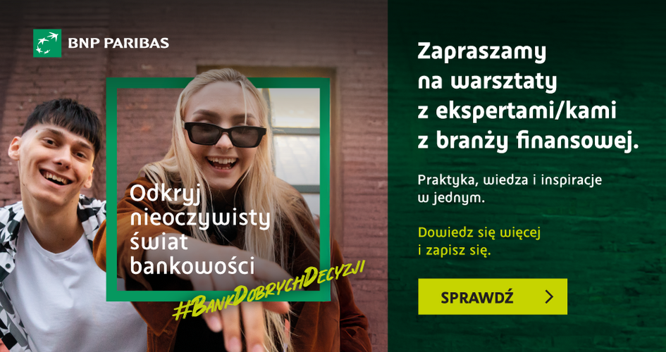 Cykl warsztatów z ekspertami branży finansowej w ramach projektu „Bankowość od kuchni”